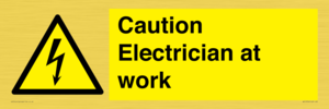 Caution Electrician at work